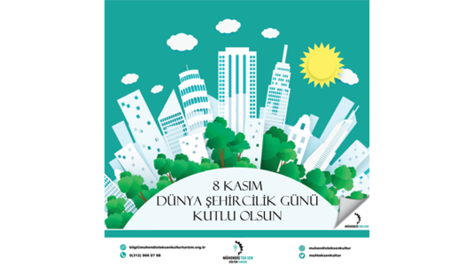 DÜNYA ŞEHİRCİLİK GÜNÜNÜZ KUTLU OLSUN!